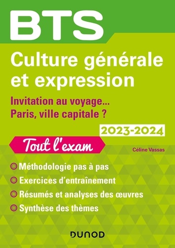 BTS culture générale et expression. Invitation au voyage... Paris, ville capitale ?  Edition 2023-2024