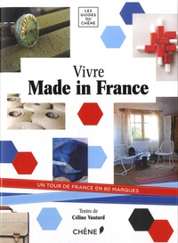 Céline Vautard - Vivre Made in France.