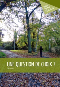 Céline Viel - Une question de choix ?.