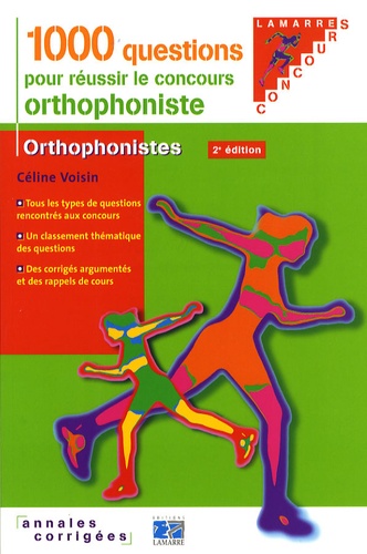 Céline Voisin - 1000 Questions pour réussir le concours orthophoniste - Annales corrigées.