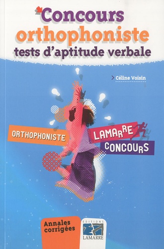 Céline Voisin - Concours orthophoniste tests d'aptitude verbale - Annales corrigées.