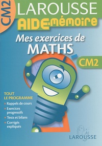 Céline Zerrouki et Sylvie Férézou - Mes exercices de Maths CM2.