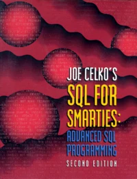 Sql For Smarties. Advanced Sql Programming, Second Edition