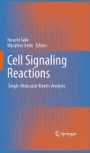 Yasushi Sako - Cell Signaling Reactions - Single-Molecular Kinetic Analysis.