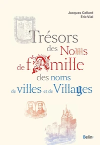 Trésors des noms de familles, des noms de villes et de villages