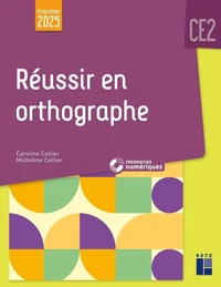 Réussir en orthographe CE2