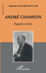Andre Chamson. Regards Croises