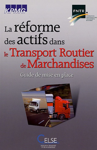  Celse - La réforme des actifs dans le Transport Routier de Marchandises (TRM) - Guide de mise en place.