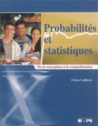 Célyne Laliberté - Probabilités et statistiques - De la conception à la compréhension.