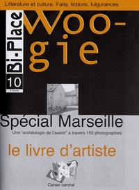 Emès-Manuel de Matos - Bi-Place/Woogie N° 10, Automne-Hiver : Le livre d'artiste - Spécial Marseille.