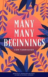 Many Many Beginnings