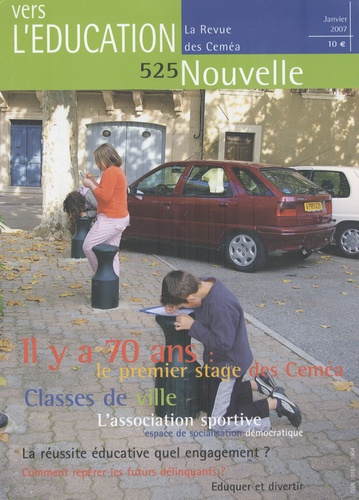 Bertrand Chavaroche - Vers l'éducation nouvelle, la revue des CEMEA N° 525, janvier 2007 : .