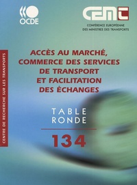  CEMT - Accès au marché, commerce des services de transport et facilitation des échanges.