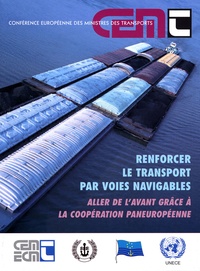  CEMT - Renforcer le transport par voies navigables. - Aller de l'avant grâce à la coopération paneuropéenne.