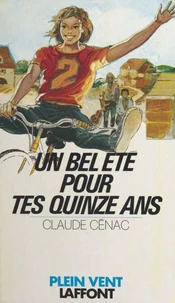 Un Bel été pour tes quinze ans