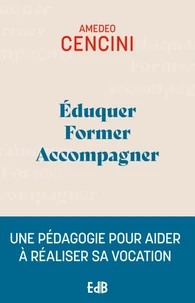 Eduquer, former, accompagner