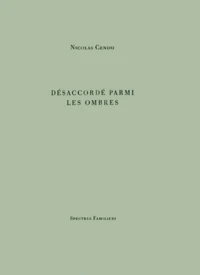 Désaccordé parmi les ombres