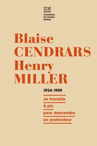Blaise Cendrars - Henry Miller, Correspondance 1934-1959