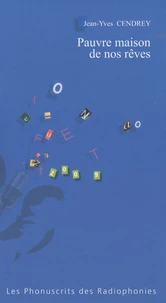 Pauvre maison de nos rêves