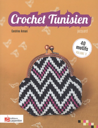 Crochet tunisien. Volume 3, jacquard