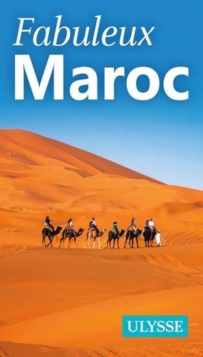 Fabuleux Maroc