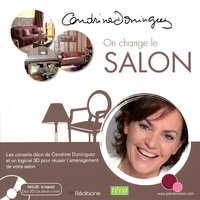 Cendrine Dominguez - On change le salon. 1 Cédérom