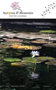 Auroras &amp; Blossoms Poetry Journal: Issue 4 (July - September 2020)
