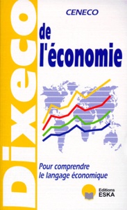  CENECO - Dixeco De L'Economie. 7eme Edition.