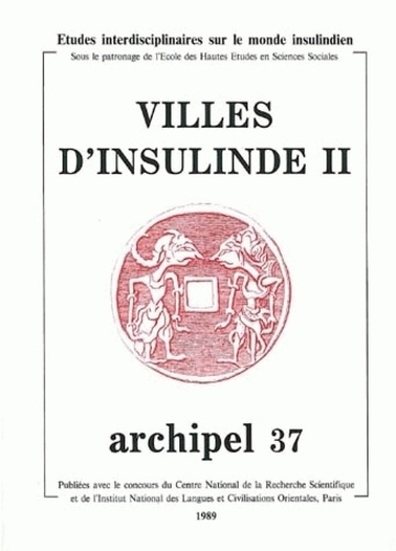  Archipel - Archipel N° 37/1989 : Villes d'Insulinde - Tome II.