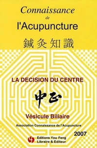 La décision du centre : Vésicule biliaire