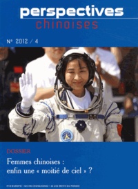 Isabelle Attané - Perspectives chinoises N° 4/2012 : Femmes chinoises : enfin une "moitié de ciel" ?.