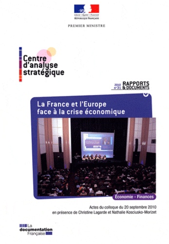  Centre d'analyse stratégique - La France et l'Europe face à la crise économique.