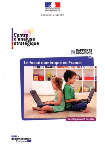  Centre d'analyse stratégique - Le fossé numérique en France.