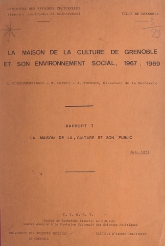 La maison de la culture de Grenoble et son environnement social, 1967-1969 (1). La maison de la culture et son public