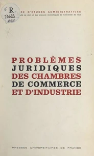 Problèmes juridiques des chambres de commerce et d'industrie
