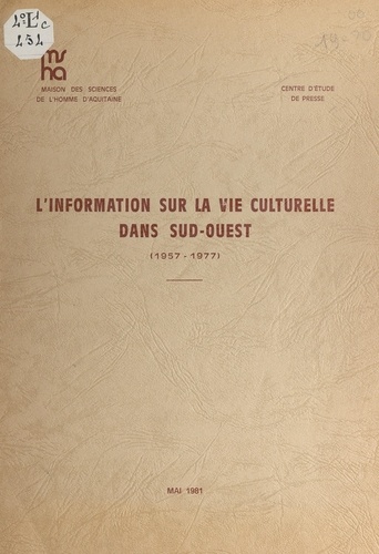 L'information sur la vie culturelle dans "Sud-Ouest" (1957-1977)