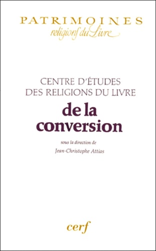  Centre d'etudes des Religions - De la conversion.