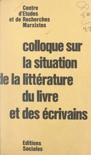 Colloque sur la situation de la littérature, du livre et des écrivains