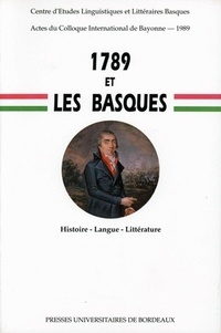 1789 et les Basques. Histoire, langue, littérature, Colloque de Bayonne, 30 juin-1er juillet 1989.pdf