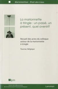 La marionnette à triangle : un passé, un présent, quel avenir ?