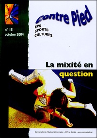Jean-Pierre Lepoix et Claire Pontais - Contre Pied N° 15, Octobre 2004 : La mixité en question.