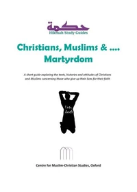 Christians, Muslims and Martyrdom