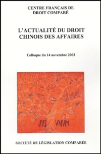 L'actualité du droit chinois des affaires
