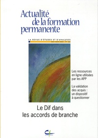 Patricia Gautier-Moulin - Actualité de la formation permanente N° 196, Mai-Juin 200 : Le Dif dans les accords de branche.