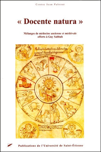  Centre Jean Palerne - Docente Natura. Melanges De Medecine Ancienne Et Medievale Offerts A Guy Sabbah.