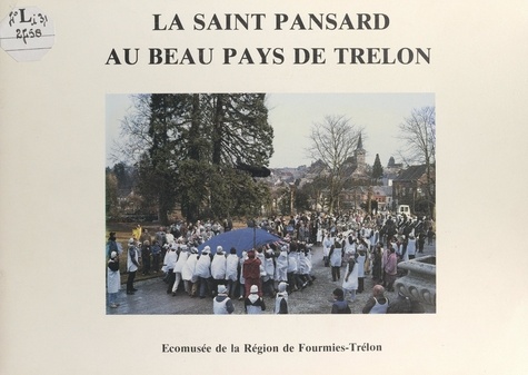 La Saint Pansard au beau pays de Trélon