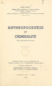 Anthropogenèse et criminalité