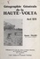 Géographie générale de la Haute-Volta. Avril 1978