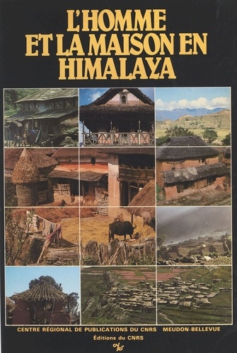 L'homme et la maison en Himalaya : écologie du Népal