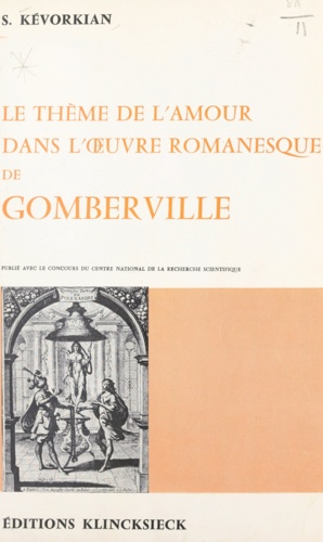 Le thème de l'amour dans l'œuvre romanesque de Gomberville